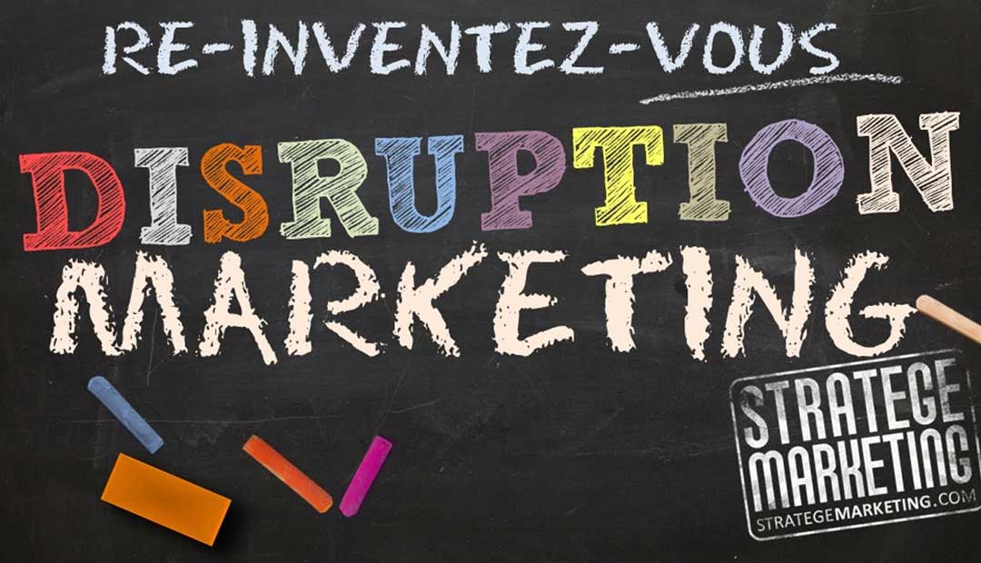 Marketing disruptif: La disruption comme stratégie marketing
