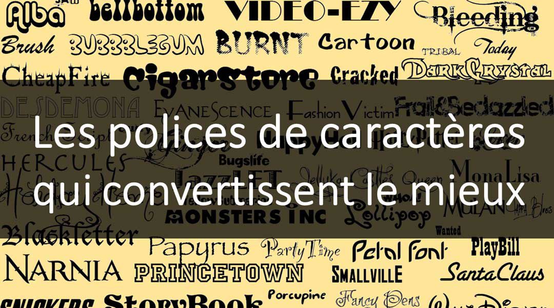 Les polices de caractères qui convertissent le mieux<span class="wtr-time-wrap after-title"><span class="wtr-time-number">2</span> minutes de lecture</span>