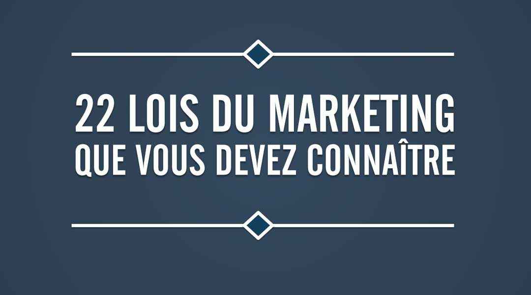 22 lois du marketing que vous devez connaître<span class="wtr-time-wrap after-title"><span class="wtr-time-number">5</span> minutes de lecture</span>