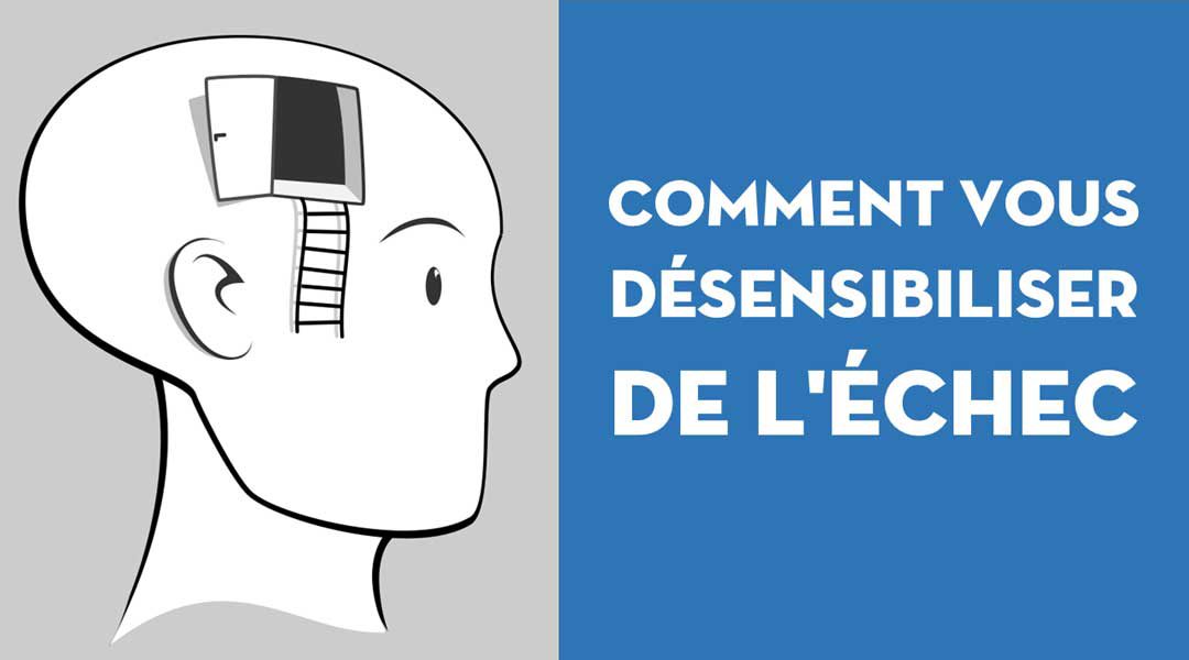 Comment vous désensibiliser de l’échec<span class="wtr-time-wrap after-title"><span class="wtr-time-number">2</span> minutes de lecture</span>