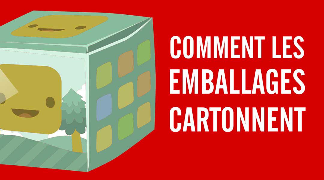 Comment les emballages cartonnent