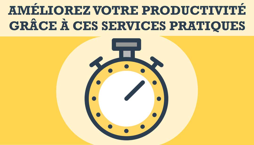 Améliorez votre productivité grâce à ces services pratiques<span class="wtr-time-wrap after-title"><span class="wtr-time-number">1</span> minutes de lecture</span>