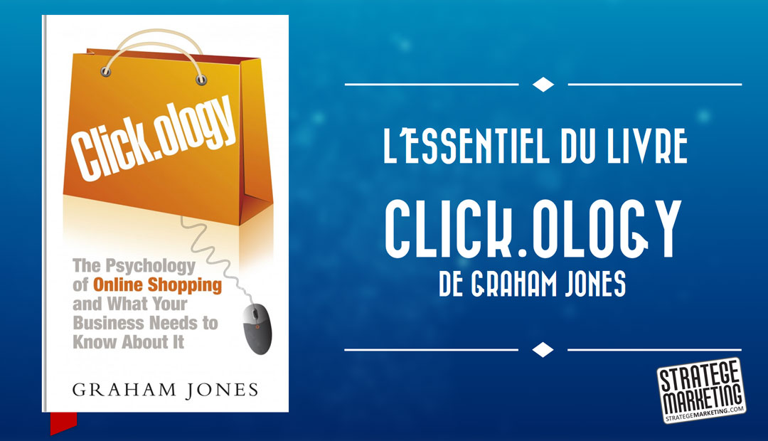 Click.ology de Graham Jones, l’essentiel du livre<span class="wtr-time-wrap after-title"><span class="wtr-time-number">4</span> minutes de lecture</span>