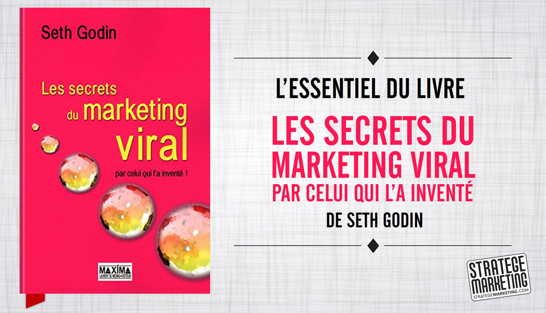 Les secrets du marketing viral par Seth Godin, l’essentiel du livre<span class="wtr-time-wrap after-title"><span class="wtr-time-number">5</span> minutes de lecture</span>