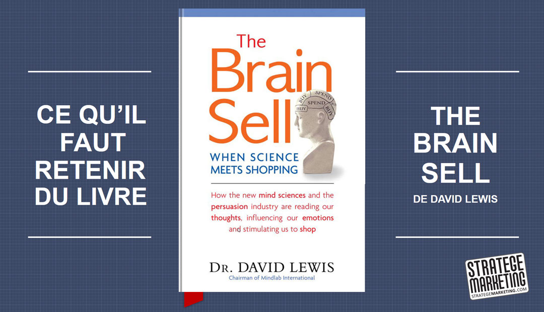 The Brain Sell de David Lewis, ce qu’il faut retenir du livre