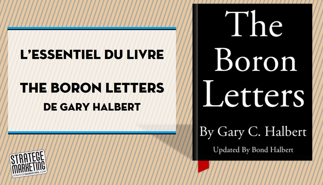 The Boron Letters de Gary Halbert – l’essentiel du livre<span class="wtr-time-wrap after-title"><span class="wtr-time-number">15</span> minutes de lecture</span>