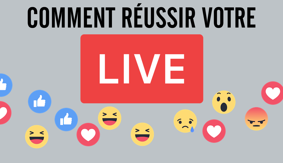 Comment faire un live qui cartonne (diffusion en direct)