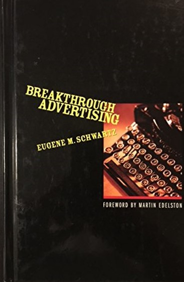 Breakthrough Advertising d'Eugene Schwartz