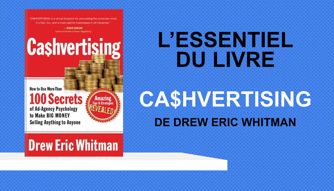 Ca$hvertising de Drew Eric Whitman, l’essentiel du livre