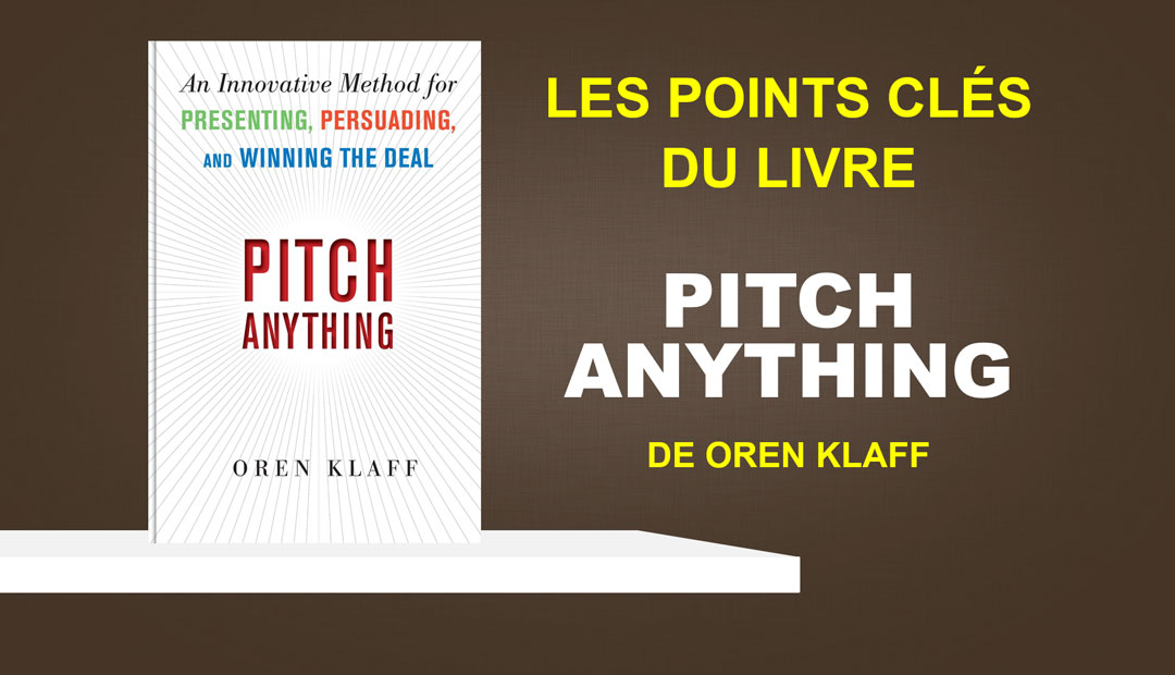 Pitch Anything de Oren Klaff – les points clés du livre<span class="wtr-time-wrap after-title"><span class="wtr-time-number">6</span> minutes de lecture</span>