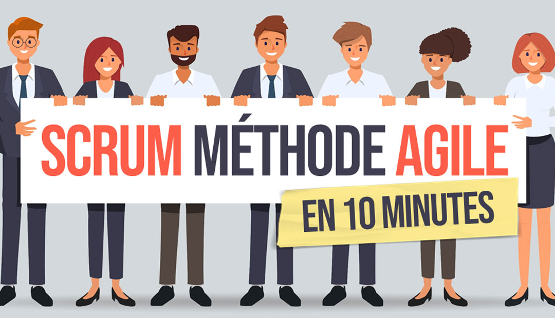 SCRUM – La méthode de gestion de projet agile en 10 minutes