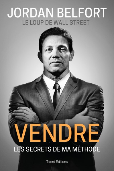 Jordan Belfort - Loup de Wall Street - Vendre