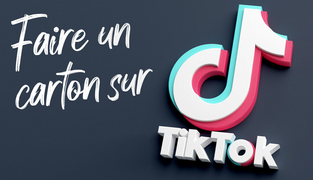 TikTok, un outil marketing qui cartonne