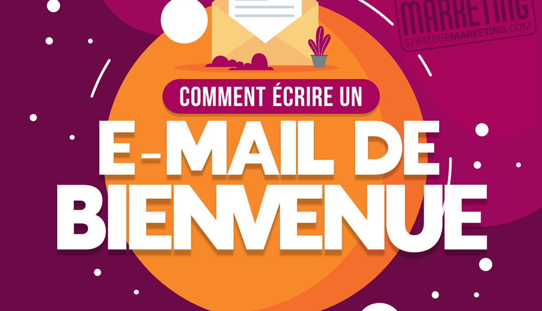 Comment créer un e-mail de bienvenue (infographie)