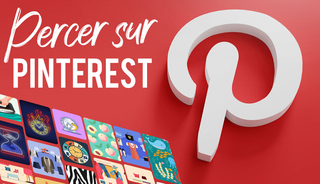 Pinterest : le marketing des épingles