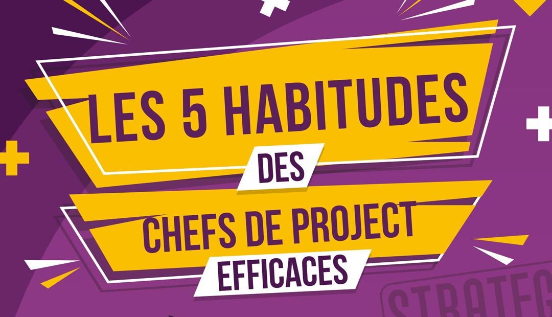Les 5 habitudes des chefs de projet efficaces (infographie)<span class="wtr-time-wrap after-title"><span class="wtr-time-number">1</span> minutes de lecture</span>